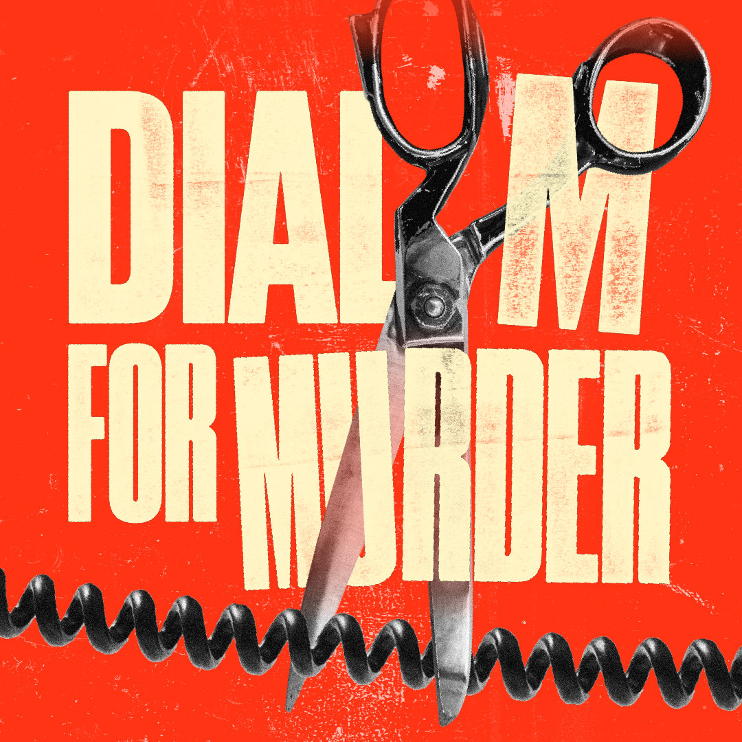 Dial M for Murder - wherecalgary.ca events Dial M for Murder Event Image