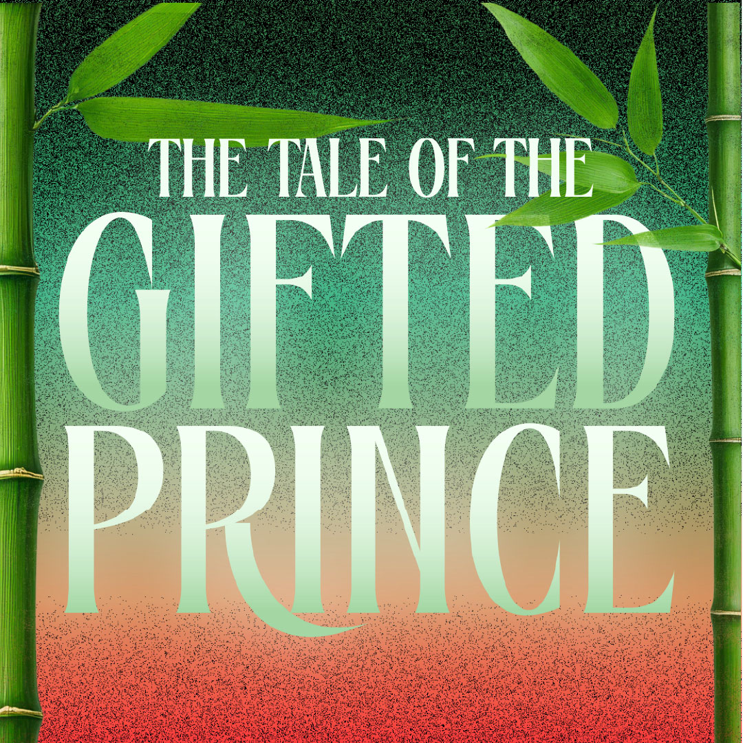 The Tale of the Gifted Prince - wherecalgary.ca events The Tale of the Gifted Prince Event Image
